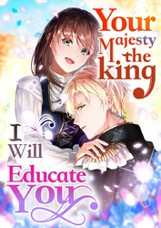 Your Majesty the King, I Will Educate You (Official)